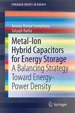 Metal-Ion Hybrid Capacitors for Energy Storage: A Balancing Strategy Toward Energy-Power Density