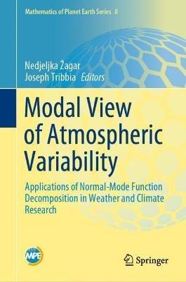 Modal View of Atmospheric Variability: Applications of Normal-Mode Function Decomposition in Weather and Climate Research - cover