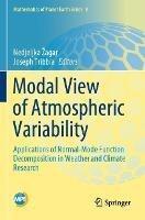 Modal View of Atmospheric Variability: Applications of Normal-Mode Function Decomposition in Weather and Climate Research - cover