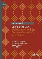 China & the USA: Globalisation and the Decline of America’s Supremacy