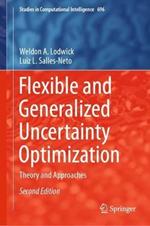 Flexible and Generalized Uncertainty Optimization: Theory and Approaches