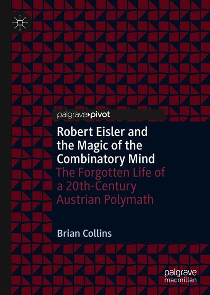 Robert Eisler and the Magic of the Combinatory Mind