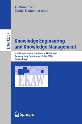 Knowledge Engineering and Knowledge Management: 22nd International Conference, EKAW 2020, Bolzano, Italy, September 16–20, 2020, Proceedings - cover