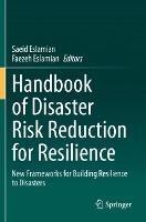Handbook of Disaster Risk Reduction for Resilience: New Frameworks for Building Resilience to Disasters - cover