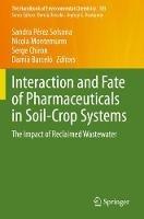 Interaction and Fate of Pharmaceuticals in Soil-Crop Systems: The Impact of Reclaimed Wastewater - cover