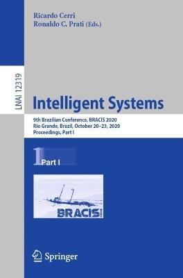 Intelligent Systems: 9th Brazilian Conference, BRACIS 2020, Rio Grande, Brazil, October 20–23, 2020, Proceedings, Part I - cover