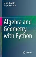 Algebra and Geometry with Python - Sergei Kurgalin,Sergei Borzunov - cover