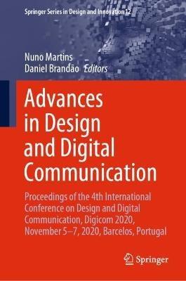 Advances in Design and Digital Communication: Proceedings of the 4th International Conference on Design and Digital Communication, Digicom 2020, November 5–7, 2020, Barcelos, Portugal - cover