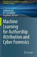 Machine Learning for Authorship Attribution and Cyber Forensics - Farkhund Iqbal,Mourad Debbabi,Benjamin C. M. Fung - cover