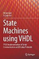 State Machines using VHDL: FPGA Implementation of Serial Communication and Display Protocols