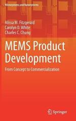 MEMS Product Development: From Concept to Commercialization