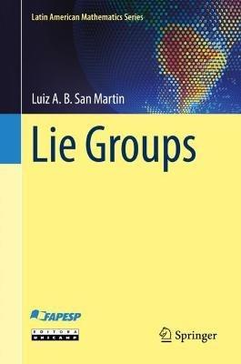 Lie Groups - Luiz A. B. San Martin - cover