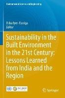 Sustainability in the Built Environment in the 21st Century: Lessons Learned from India and the Region - cover