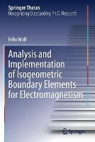 Analysis and Implementation of Isogeometric Boundary Elements for Electromagnetism - Felix Wolf - cover