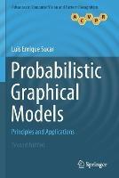 Probabilistic Graphical Models: Principles and Applications - Luis Enrique Sucar - cover