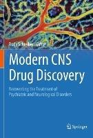 Modern CNS Drug Discovery: Reinventing the Treatment of Psychiatric and Neurological Disorders - cover