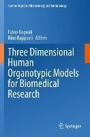Three Dimensional Human Organotypic Models for Biomedical Research - cover