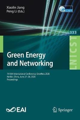 Green Energy and Networking: 7th EAI International Conference, GreeNets 2020, Harbin, China, June 27-28, 2020, Proceedings - cover