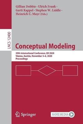 Conceptual Modeling: 39th International Conference, ER 2020, Vienna, Austria, November 3–6, 2020, Proceedings - cover
