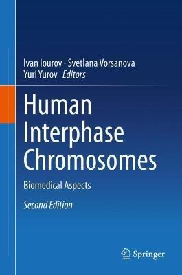 Human Interphase Chromosomes: Biomedical Aspects - cover