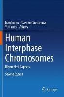 Human Interphase Chromosomes: Biomedical Aspects - cover