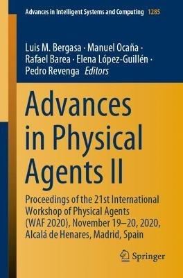 Advances in Physical Agents II: Proceedings of the 21st International Workshop of Physical Agents (WAF 2020),  November 19-20, 2020, Alcalá de Henares, Madrid, Spain - cover