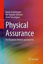 Physical Assurance: For Electronic Devices and Systems