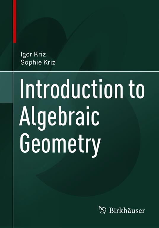 Introduction to Algebraic Geometry