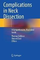 Complications in Neck Dissection: A Comprehensive, Illustrated Guide - cover