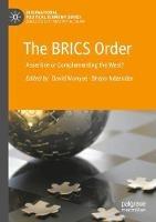 The BRICS Order: Assertive or Complementing the West?