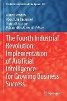The Fourth Industrial Revolution: Implementation of Artificial Intelligence for Growing Business Success - cover