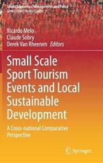 Small Scale Sport Tourism Events and Local Sustainable Development: A Cross-National Comparative Perspective