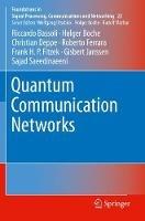 Quantum Communication Networks - Riccardo Bassoli,Holger Boche,Christian Deppe - cover