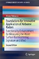 Foundations for Innovative Application of Airborne Radars: Functionality Enhancement for Measuring the Water Surface Backscattering Signature and Wind - Alexey Nekrasov - cover