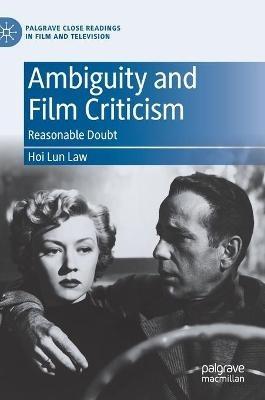 Ambiguity and Film Criticism: Reasonable Doubt - Hoi Lun Law - cover