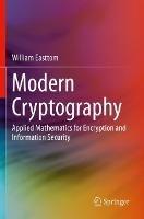 Modern Cryptography: Applied Mathematics for Encryption and Information Security - William Easttom - cover