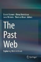 The Past Web: Exploring Web Archives - cover