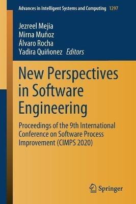 New Perspectives in Software Engineering: Proceedings of the 9th International Conference on Software Process Improvement (CIMPS 2020) - cover