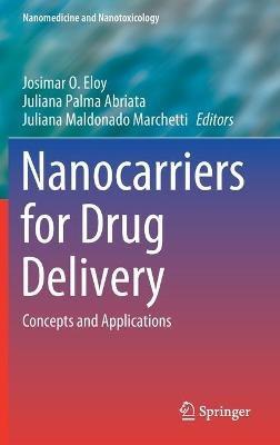 Nanocarriers for Drug Delivery: Concepts and Applications - cover