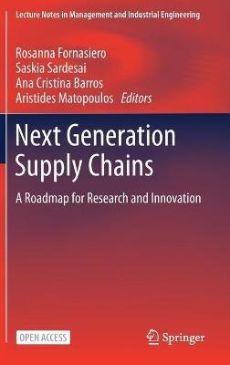 Next Generation Supply Chains: A Roadmap for Research and Innovation - cover