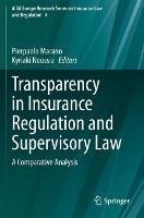 Transparency in Insurance Regulation and Supervisory Law: A Comparative Analysis