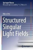 Structured Singular Light Fields