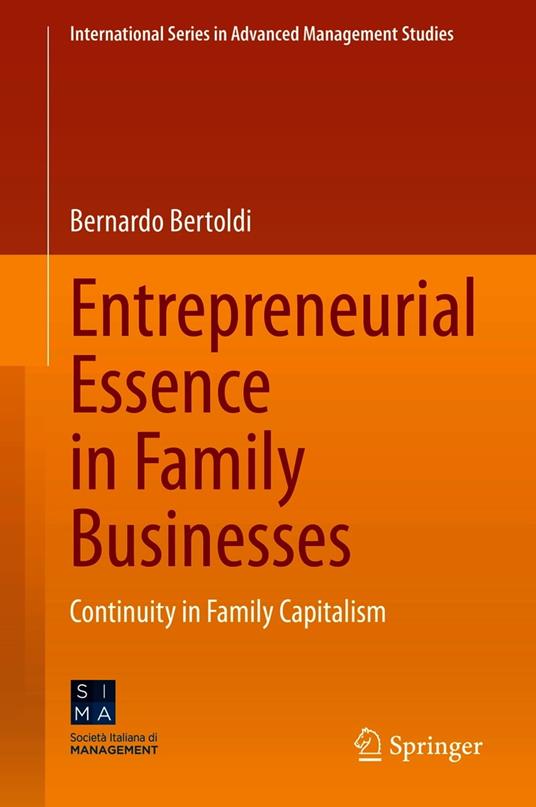 Entrepreneurial Essence in Family Businesses