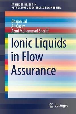 Ionic Liquids in Flow Assurance - Bhajan Lal,Ali Qasim,Azmi Mohammad Shariff - cover