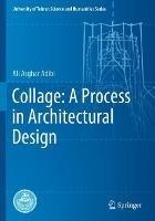 Collage: A Process in Architectural Design - Ali Asghar Adibi - cover