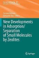 New Developments in Adsorption/Separation of Small Molecules by Zeolites - cover