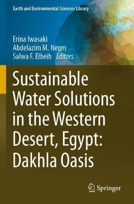 Sustainable Water Solutions in the Western Desert, Egypt: Dakhla Oasis - cover