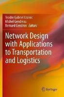 Network Design with Applications to Transportation and Logistics - cover