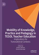 Mobility of Knowledge, Practice and Pedagogy in TESOL Teacher Education