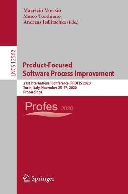 Product-Focused Software Process Improvement: 21st International Conference, PROFES 2020, Turin, Italy, November 25–27, 2020, Proceedings - cover